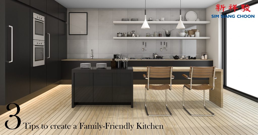 3 TIPS TO CREATE A FAMILY-FRIENDLY KITCHEN