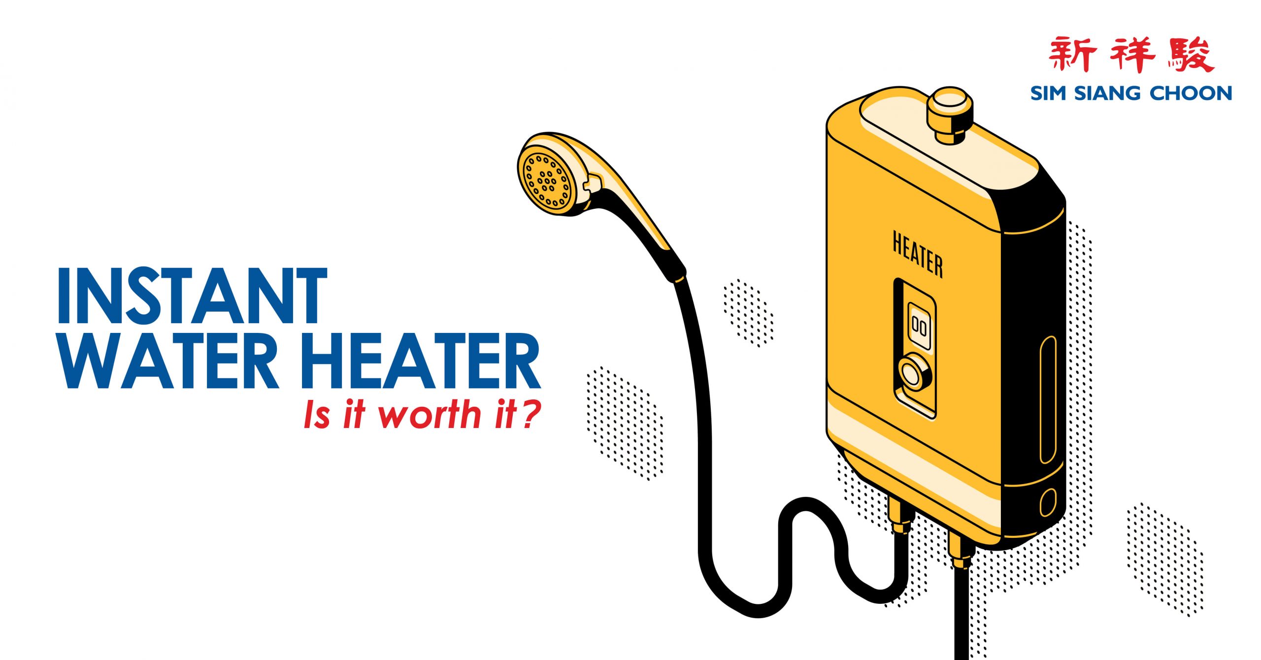 INSTANT WATER HEATER – IS IT WORTH IT?