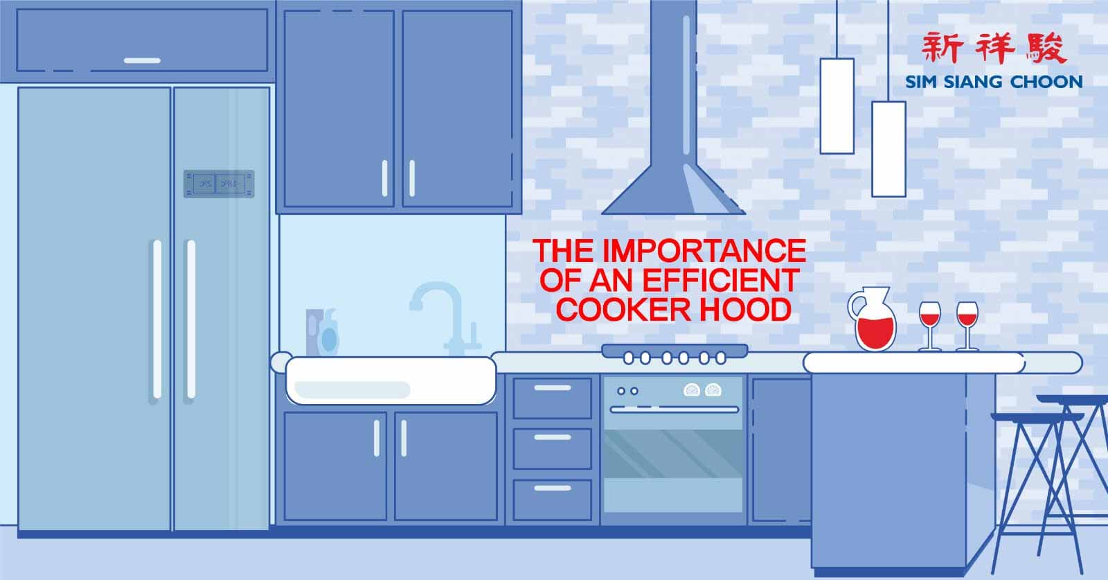 THE IMPORTANCE OF AN EFFICIENT COOKER HOOD